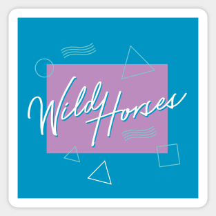 Wild Horses - 80s Style 1 Sticker